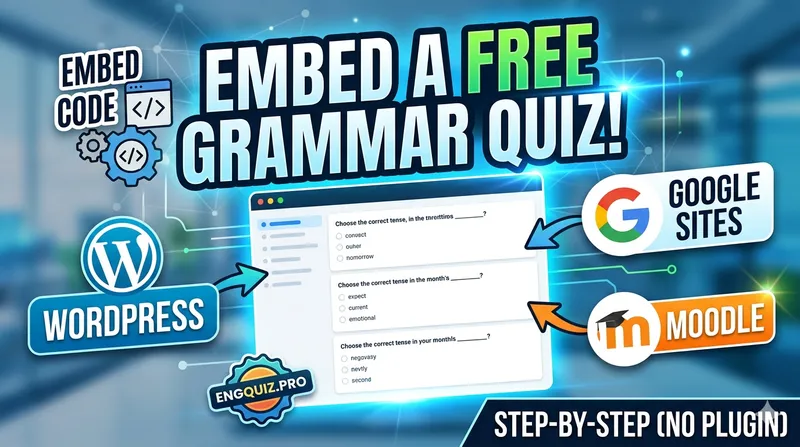 How to Embed a Free English Grammar Quiz on Your Website (WordPress, Google Sites, Moodle)