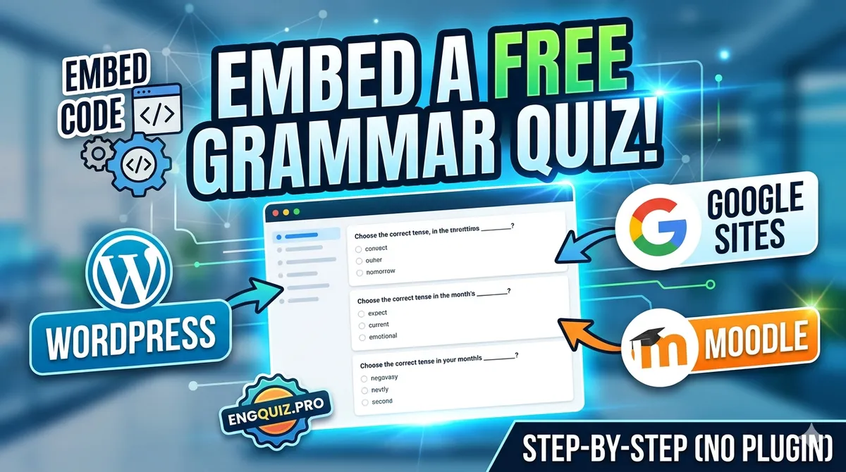 How to Embed a Free English Grammar Quiz on Your Website (WordPress, Google Sites, Moodle)